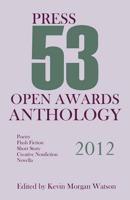 2012 Press 53 Open Awards Anthology