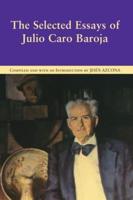 The Selected Essays of Julio Caro Baroja