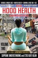 The Hood Health Handbook Volume 2