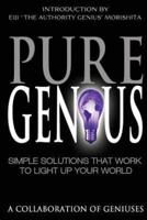 Pure Genius: Simple Solutions That Work to Light Up Your World