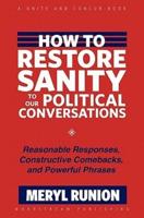 How to Restore Sanity to Our Political Conversations