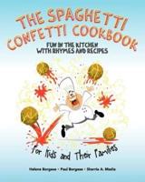 The Spaghetti Confetti Cookbook
