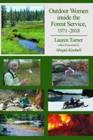 Outdoor Women Inside the Forest Service, 1971-2018