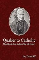 Quaker to Catholic: Mary Howitt, Lost Author of the 19th Century