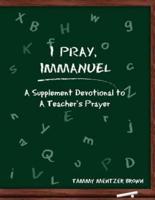 I Pray Immanuel