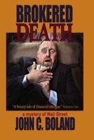Brokered Death: A Mystery of Wall Street