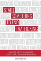 Start Something to End Trafficking