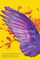 Empowered to Rise