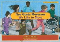 Nos Gusta Movernos / We Like to Move