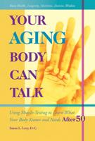 Your Aging Body Can Talk