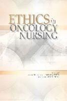 Ethics in Oncology Nursing