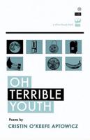 Oh, Terrible Youth