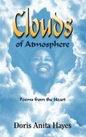 Clouds of Atmosphere: Poems from the Heart