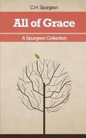 All of Grace - A Spurgeon Collection