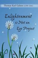 Enlightenment is Not An Ego Project