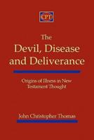 The Devil, Disease, and Deliverance