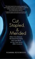 Cut, Stapled, & Mended