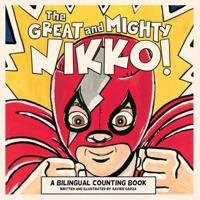 The Great and Mighty Nikko! : A Bilingual Counting Book