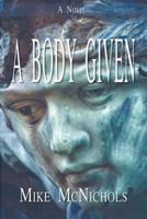 A Body Given