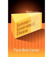 Summer of Government Cheese and Other Stories
