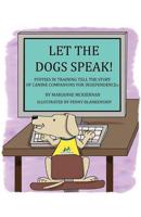 Let the Dogs Speak!