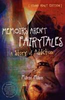 Memoirs Aren't Fairytales