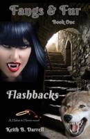 Flashbacks: Fangs & Fur, Book 1