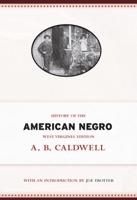 History of the American Negro. West Virginia Edition