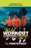 Wild Workout Powerflex Workbook