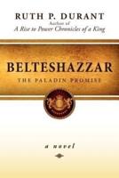 Belteshazzar: The Paladin Promise