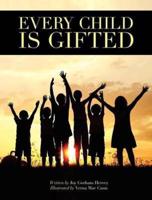 Every Child is Gifted
