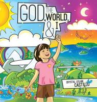 God, the World, & I