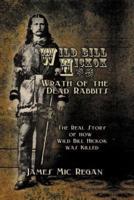 Wild Bill Hickok and the Wrath of the Dead Rabbits