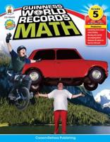 Guinness World Records¬ Math, Grade 5
