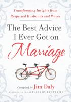 The Best Advice I Ever Got on Marriage