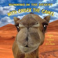 Running in the Desert With Chuck the Camel