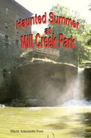 Haunted Summer at Mill Creek Park