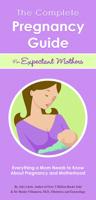 The Complete Pregnancy Guide for Expectant Mothers