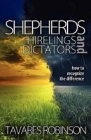 Shepherds, Hirelings, and Dictators