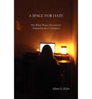 A Space for Hate