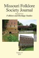 Missouri Folklore Society Journal,: Special Issue: Folklore and Heritage Studies