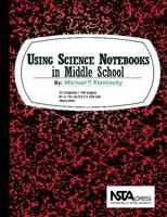 Using Science Notebooks in Middle School