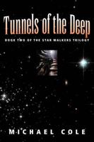 Tunnels of the Deep: Book 2 of the Star Walkers Trilogy