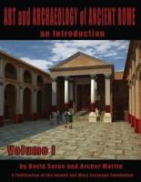 Art and Archaeology of Ancient Rome Vol 1 : Art and Archaeology of Ancient Rome