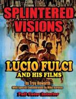 Splintered Visions Lucio Fulci and His Films