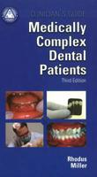 Clinician's Guide Medically Complex Dental Patients w/CD