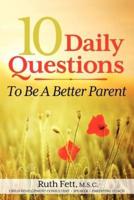 10 Daily Questions To Be A Better Parent