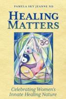 Healing Matters