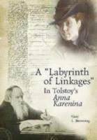 A Labyrinth of Linkages in Tolstoy's Anna Karenina