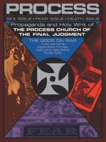 Propaganda and the Holy Writ of the Process Church of the Final Judgement